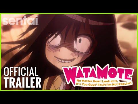 WATAMOTE ~No Matter How I Look at It, It's You Guys Fault I'm Not Popular!~ fragman