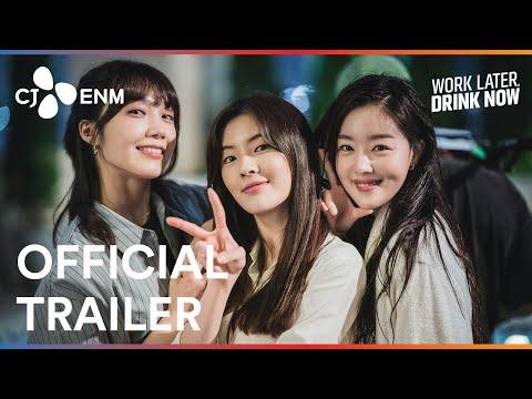 Work Later, Drink Now fragman