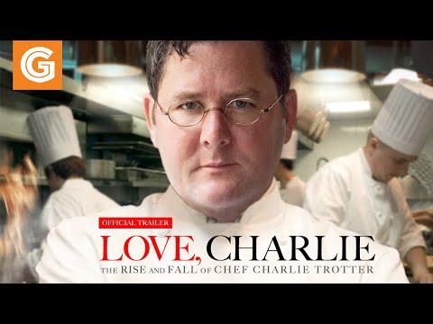 Love, Charlie: The Rise and Fall of Chef Charlie Trotter fragman