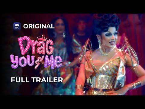 Drag You & Me fragman