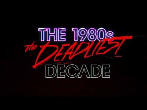 The 1980s: The Deadliest Decade fragman