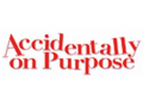 Accidentally on Purpose fragman