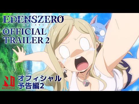 EDENS ZERO fragman