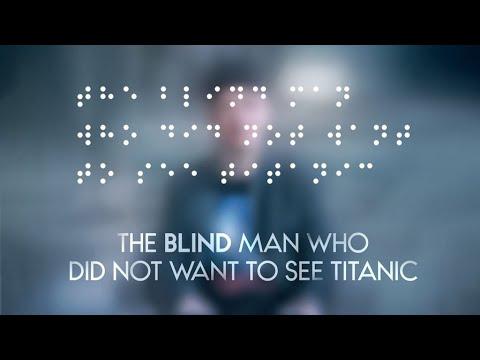 The Blind Man Who Did Not Want to See Titanic fragman