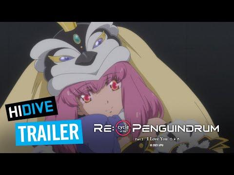 RE:cycle of the PENGUINDRUM Part 2: I Love You fragman