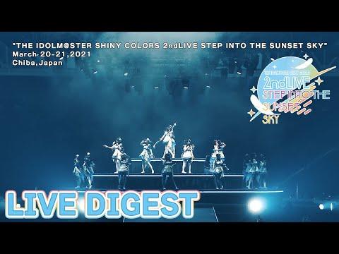 THE IDOLM@STER SHINY COLORS 2ndLIVE STEP INTO THE SUNSET SKY fragman
