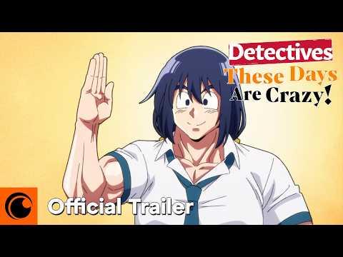 Detectives These Days Are Crazy! fragman