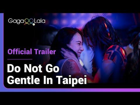 Do Not Go Gentle in Taipei fragman