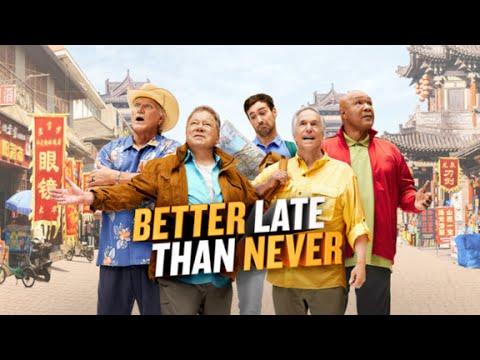 Better Late Than Never fragman