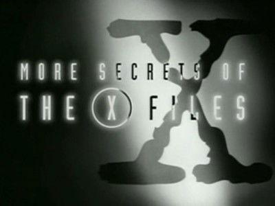 More Secrets of the X-Files