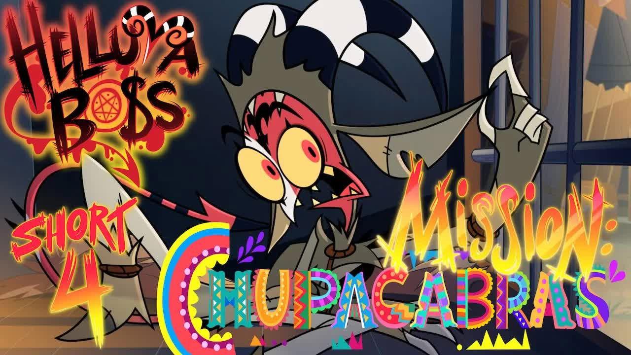 Helluva Shorts 4 - Mission: Chupacabras