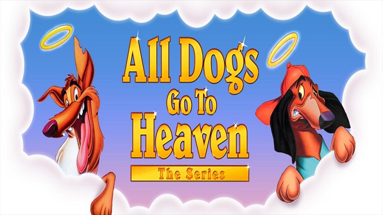 All Dogs Go To Heaven: The Series backdrop