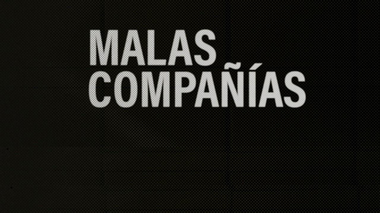 Malas Compañías backdrop
