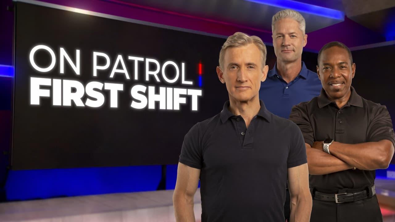 On Patrol: First Shift backdrop