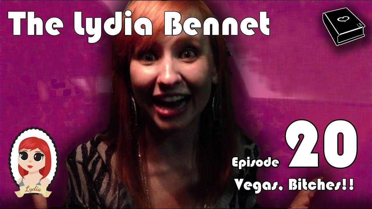 The Lydia Bennet Ep 20: Vegas, Bitches!