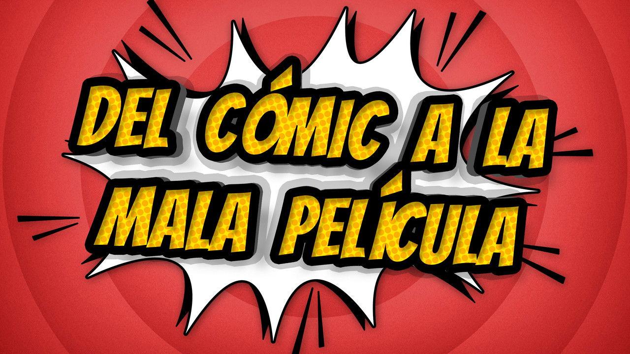 From Comic 2 Bad Movie