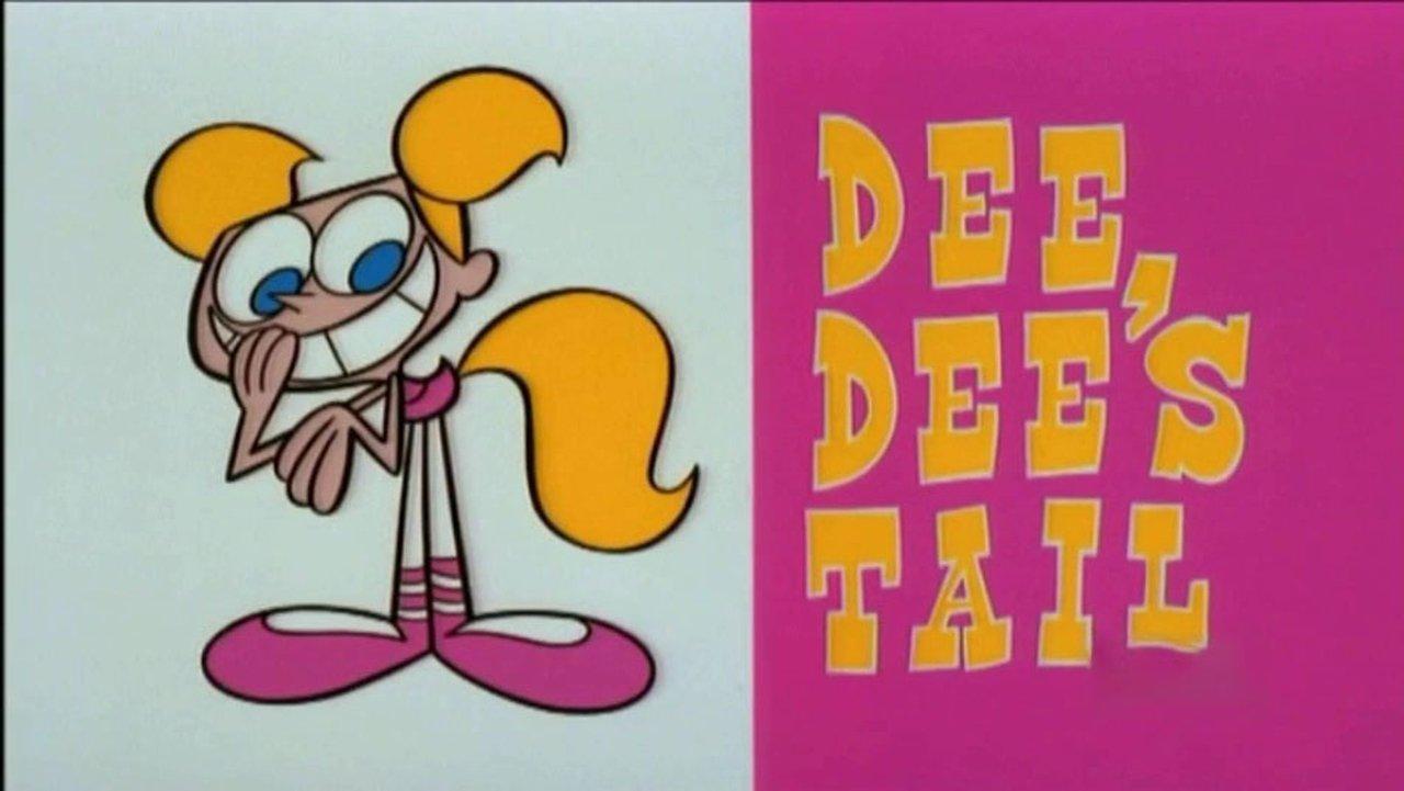 Dee Dee's Tail