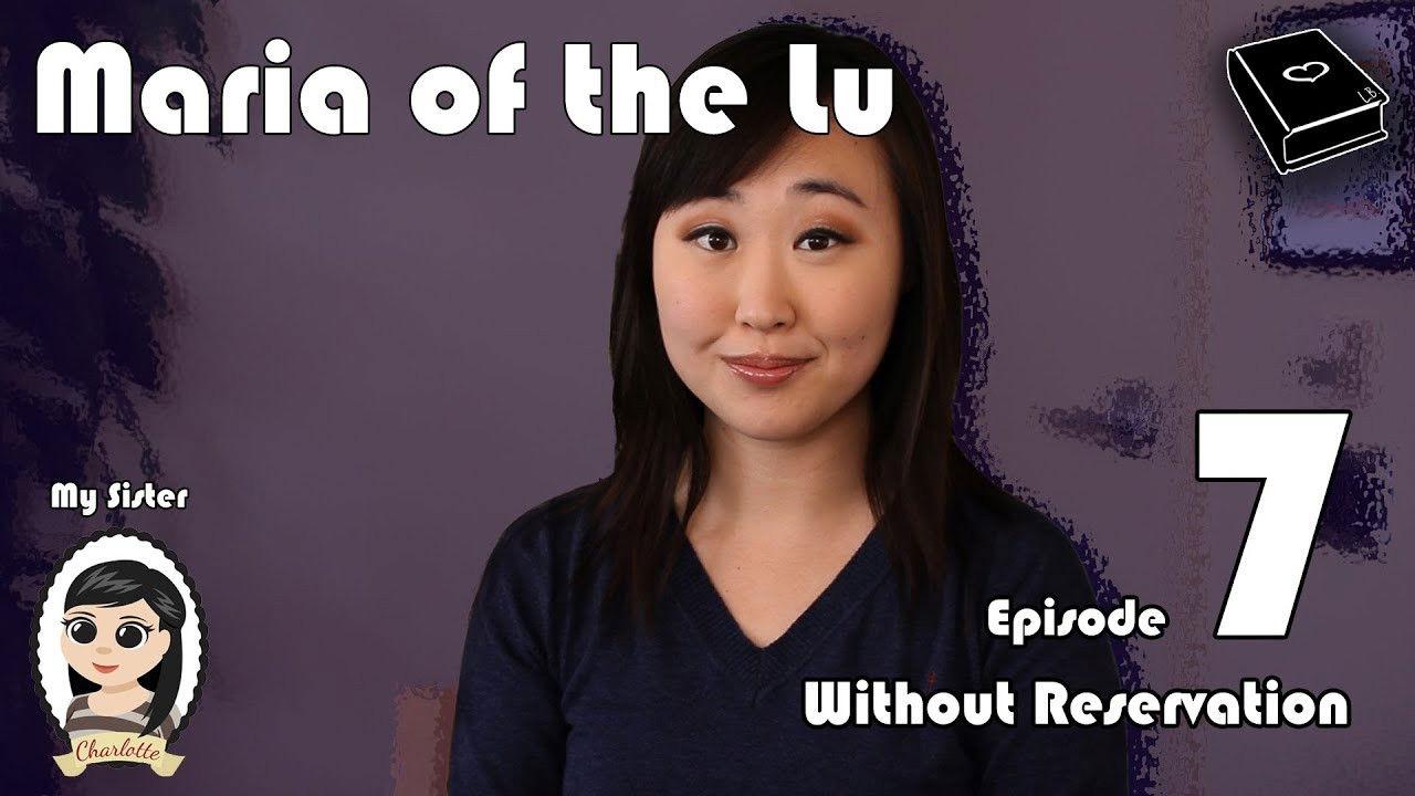 Maria Of The Lu Ep 7: Without Reservation