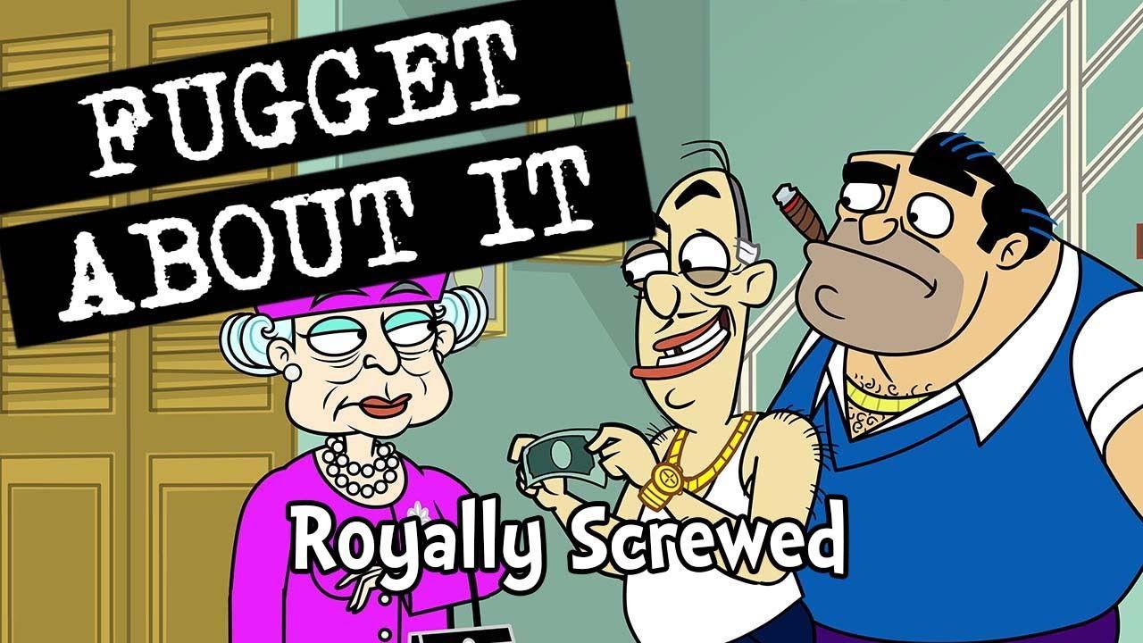 Royally Screwed