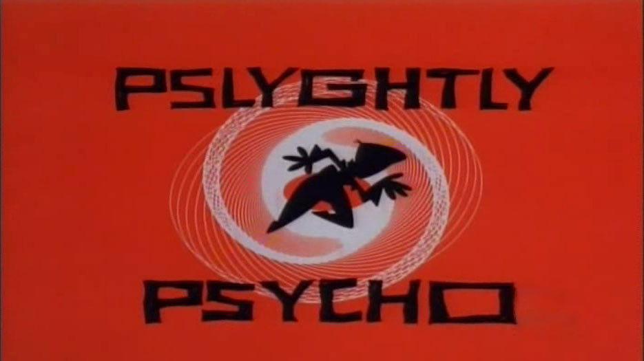 Pslyghtly Psycho