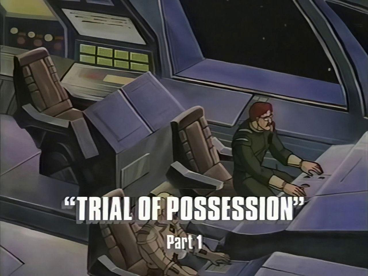 Trial of Possession (part 1)