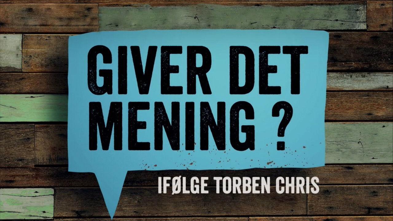 Giver det mening ifølge Torben Chris backdrop