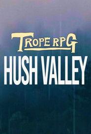 Hush Valley