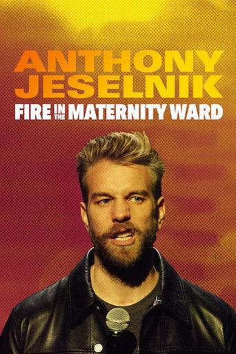 Anthony Jeselnik: Fire in the Maternity Ward film afişi