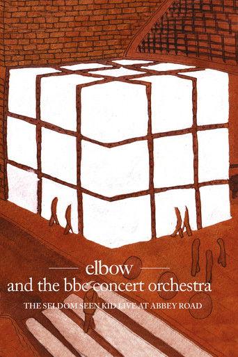 Elbow and the BBC Concert Orchestra: The Seldom Seen Kid - Live at Abbey Road film afişi