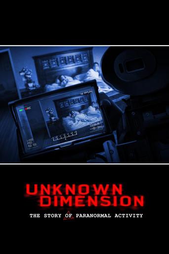Unknown Dimension: The Story of Paranormal Activity film afişi
