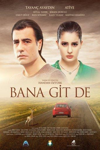 Bana Git De film afişi
