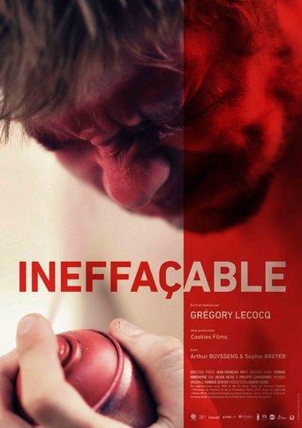 Ineffaceable film afişi