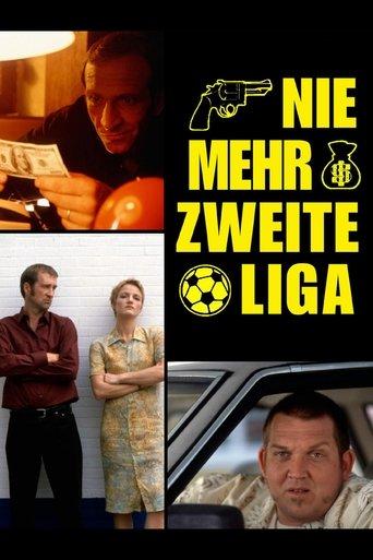 Nie mehr zweite Liga film afişi
