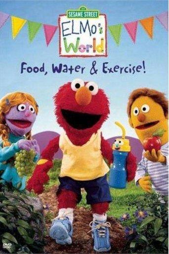 Sesame Street: Elmo's World: Food, Water & Exercise! film afişi