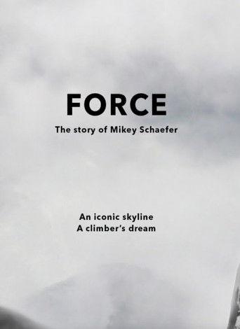 FORCE - The Story of Mikey Schaefer film afişi