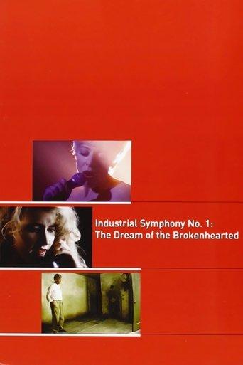 Industrial Symphony No. 1: The Dream of the Brokenhearted film afişi