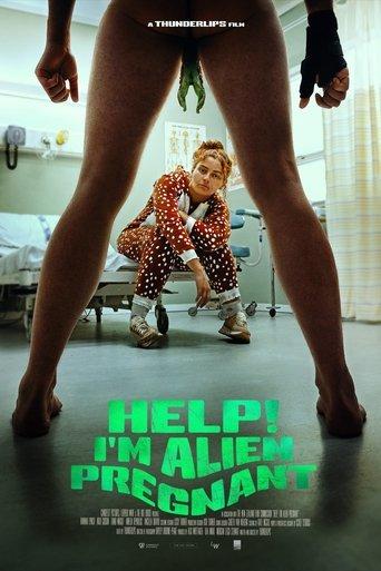 Help, I'm Alien Pregnant film afişi