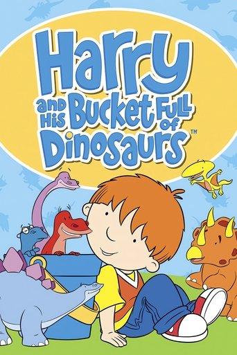 Harry and His Bucket Full of Dinosaurs dizi afişi