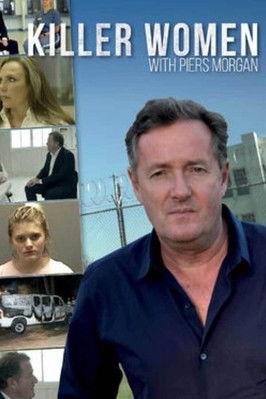 Killer Women with Piers Morgan dizi afişi