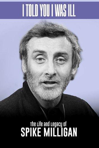 Spike Milligan I told you I was ill... A live tribute film afişi