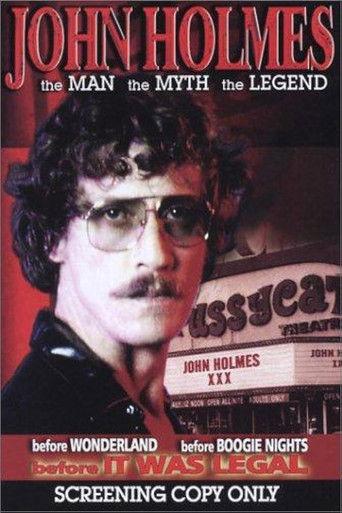 John Holmes: The Man, the Myth, the Legend film afişi