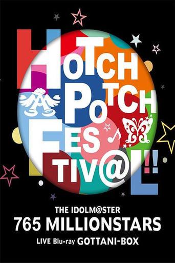 THE IDOLM@STER 765 MILLIONSTARS HOTCHPOTCH FESTIV@L!! film afişi