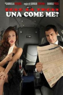 Dove la trovi una come me? dizi afişi