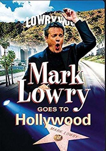 Mark Lowry Goes to Hollywood film afişi