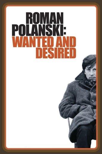 Roman Polanski: Wanted and Desired film afişi