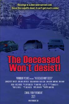 The Deceased Won't Desist! film afişi