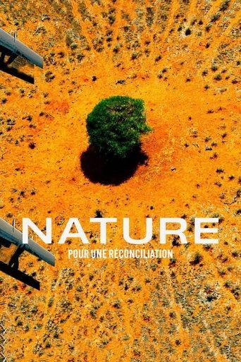Nature : pour une réconciliation film afişi