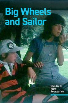 Big Wheels and Sailor film afişi