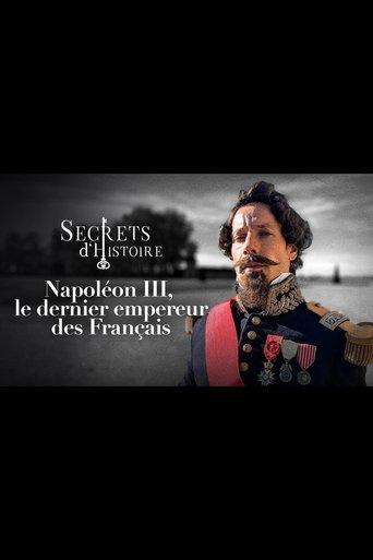 Napoléon III, le dernier empereur des Français film afişi