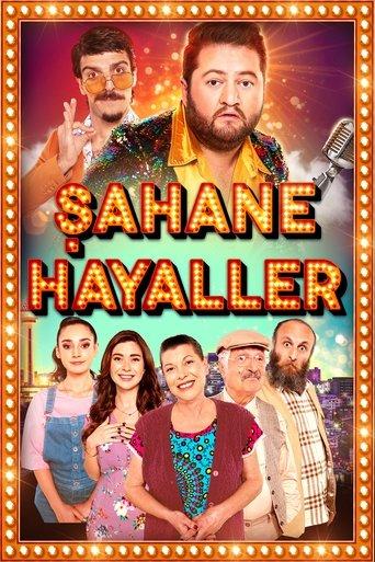 Şahane Hayaller film afişi